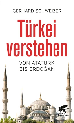 Abbildung von Schweizer | Türkei verstehen | 3. Auflage | 2023 | beck-shop.de