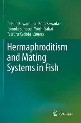 Abbildung von Kuwamura / Sawada | Hermaphroditism and Mating Systems in Fish | 1. Auflage | 2023 | beck-shop.de