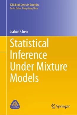 Abbildung von Chen | Statistical Inference Under Mixture Models | 1. Auflage | 2023 | beck-shop.de
