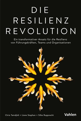 Abbildung von Tamdjidi / Stephan | Die Resilienz Revolution | 1. Auflage | 2024 | beck-shop.de