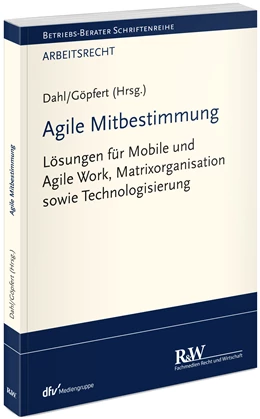 Abbildung von Dahl / Göpfert (Hrsg.) | Agile Mitbestimmung | 1. Auflage | 2024 | beck-shop.de