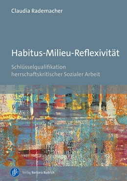 Abbildung von Rademacher | Habitus-Milieu-Reflexivität | 1. Auflage | 2023 | beck-shop.de