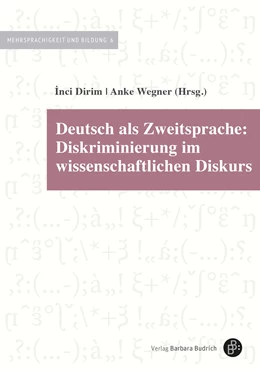 Abbildung von Dirim / Wegner | Deutsch als Zweitsprache: Diskriminierung im wissenschaftlichen Diskurs | 1. Auflage | 2024 | 6 | beck-shop.de