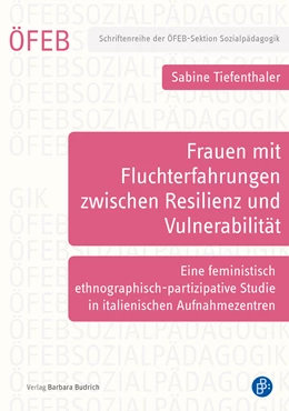 Abbildung von Tiefenthaler | Junge Frauen mit Fluchterfahrungen zwischen Resilienz und Vulnerabilität | 1. Auflage | 2024 | 13 | beck-shop.de