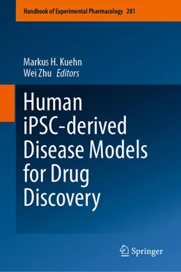 Abbildung von Kuehn / Zhu | Human iPSC-derived Disease Models for Drug Discovery | 1. Auflage | 2023 | beck-shop.de