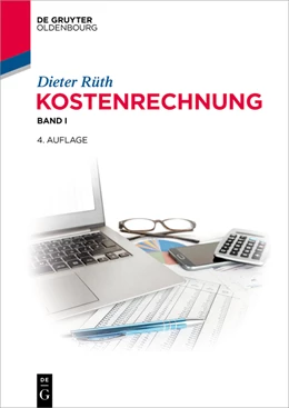 Abbildung von Rüth | Kostenrechnung Band 1 | 4. Auflage | 2024 | beck-shop.de