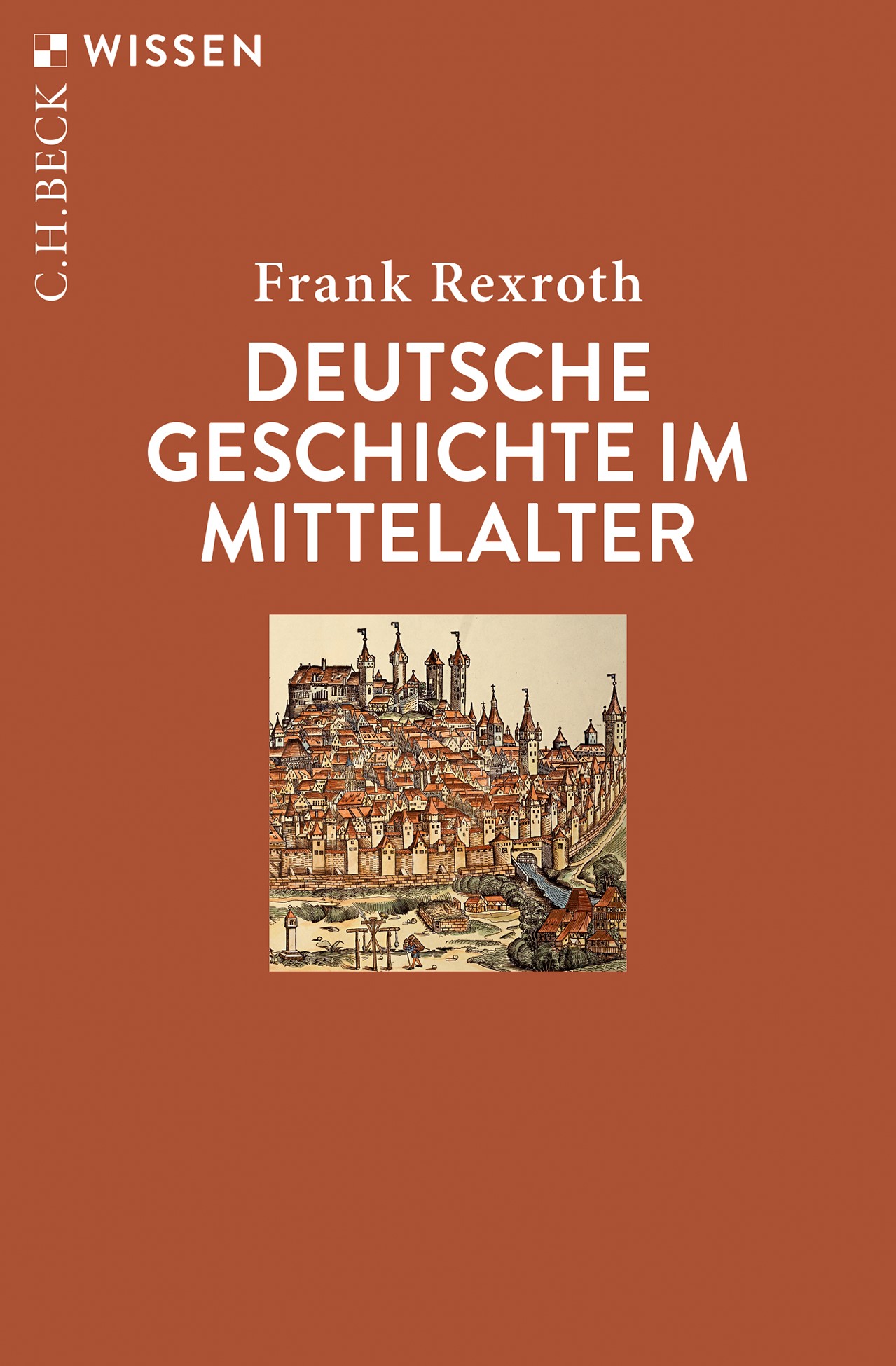 Cover: Rexroth, Frank, Deutsche Geschichte im Mittelalter