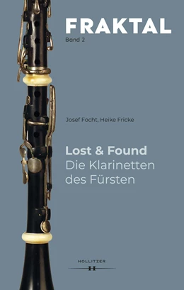 Abbildung von Focht / Fricke | Lost & Found. Die Klarinetten des Fürsten | 1. Auflage | 2024 | 2 | beck-shop.de