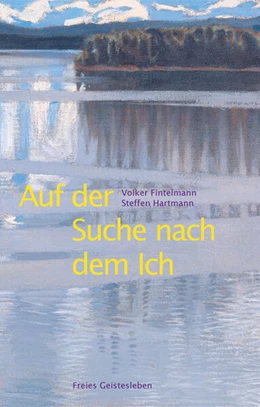Abbildung von Hartmann / Fintelmann | Auf der Suche nach dem Ich | 1. Auflage | 2024 | beck-shop.de