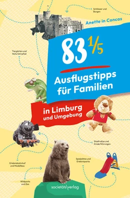 Abbildung von in Concas | 83 1/5 Ausflugstipps für Familien in Limburg und Umgebung | 1. Auflage | 2024 | beck-shop.de