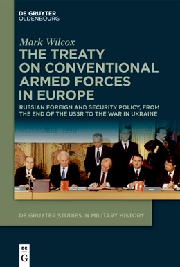 Abbildung von Wilcox | The Treaty on Conventional Armed Forces in Europe | 1. Auflage | 2024 | 9 | beck-shop.de