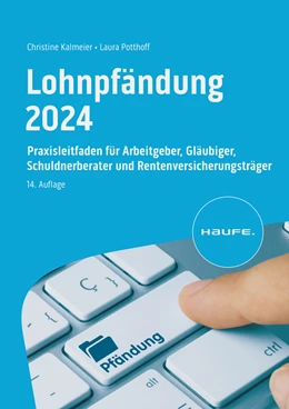 Abbildung von Kalmeier / Potthoff | Lohnpfändung 2024 | 14. Auflage | 2024 | beck-shop.de