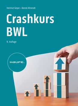 Abbildung von Geyer / Ahrendt | Crashkurs BWL | 8. Auflage | 2024 | beck-shop.de