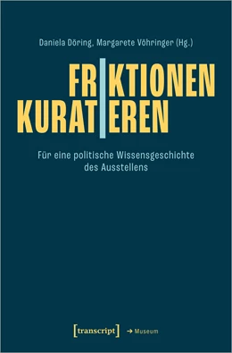 Abbildung von Döring / Vöhringer | Friktionen | Kuratieren | 1. Auflage | 2024 | beck-shop.de