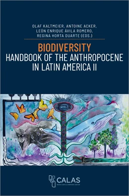 Abbildung von Kaltmeier / Acker | Biodiversity - Handbook of the Anthropocene in Latin America II | 1. Auflage | 2024 | beck-shop.de