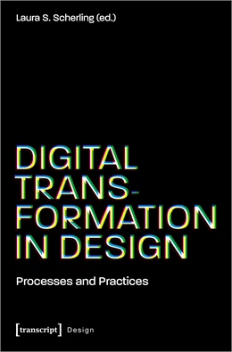 Abbildung von Scherling | Digital Transformation in Design | 1. Auflage | 2024 | beck-shop.de