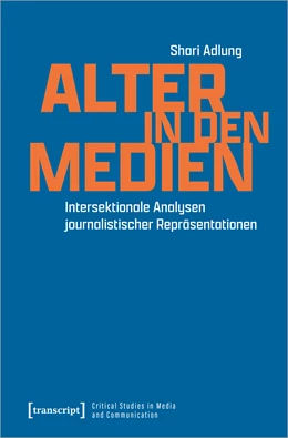 Abbildung von Adlung | Alter in den Medien | 1. Auflage | 2024 | beck-shop.de