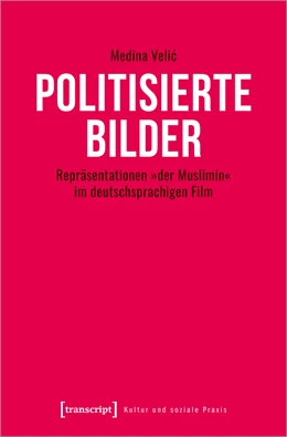 Abbildung von Velic | Politisierte Bilder | 1. Auflage | 2024 | beck-shop.de