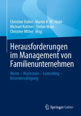 Abbildung von Duller / R. W. Hiebl | Herausforderungen im Management von Familienunternehmen | 1. Auflage | 2023 | beck-shop.de