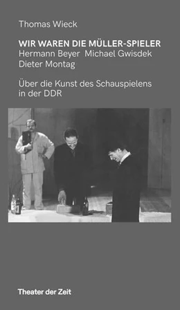 Abbildung von Wieck | Wir waren die Müller-Spieler | 1. Auflage | 2024 | beck-shop.de