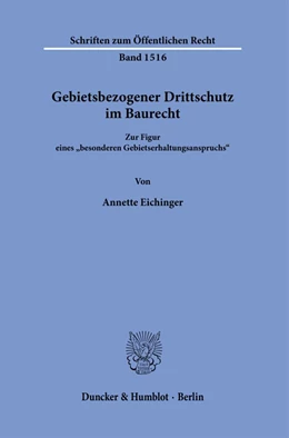 Abbildung von Eichinger | Gebietsbezogener Drittschutz im Baurecht. | 1. Auflage | 2024 | 1516 | beck-shop.de