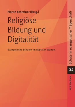 Abbildung von Schreiner | Religiöse Bildung und Digitalität | 1. Auflage | 2023 | 24 | beck-shop.de