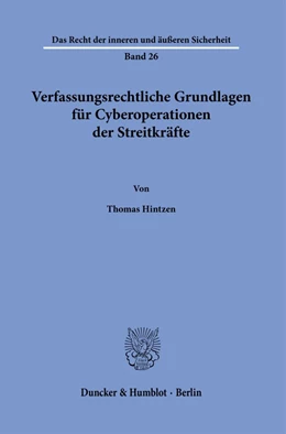 Abbildung von Hintzen | Verfassungsrechtliche Grundlagen für Cyberoperationen der Streitkräfte. | 1. Auflage | 2024 | 26 | beck-shop.de