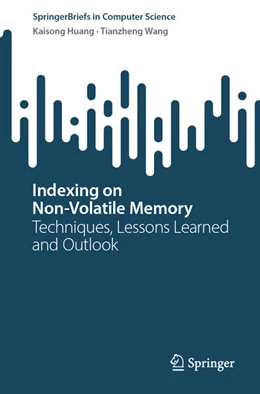 Abbildung von Huang / Wang | Indexing on Non-Volatile Memory | 1. Auflage | 2023 | beck-shop.de