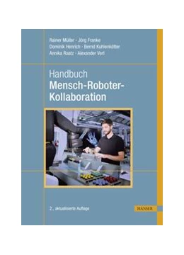 Abbildung von Müller / Franke | Handbuch Mensch-Roboter-Kollaboration | 2. Auflage | 2023 | beck-shop.de