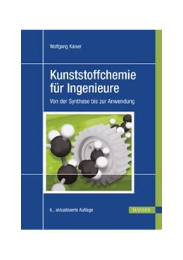 Abbildung von Kaiser | Kunststoffchemie für Ingenieure | 6. Auflage | 2023 | beck-shop.de