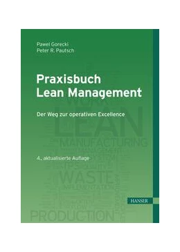 Abbildung von Gorecki / Pautsch | Praxisbuch Lean Management | 4. Auflage | 2023 | beck-shop.de