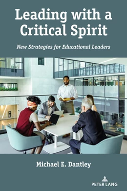 Abbildung von Dantley | Leading with a Critical Spirit | 1. Auflage | 2023 | beck-shop.de
