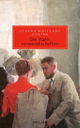 Abbildung von Goethe | Die Wahlverwandtschaften | 1. Auflage | 2024 | beck-shop.de