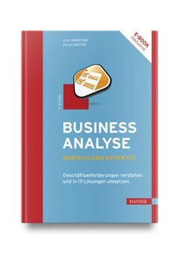 Abbildung von Hanschke / Goetze | Business-Analyse - einfach und effektiv | 3. Auflage | 2024 | beck-shop.de