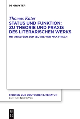 Abbildung von Kater | Status und Funktion: Zu Theorie und Praxis des literarischen Werks | 1. Auflage | 2024 | beck-shop.de
