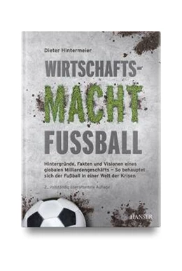 Abbildung von Hintermeier | Wirtschaftsmacht Fußball | 2. Auflage | 2024 | beck-shop.de