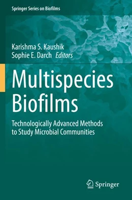 Abbildung von Kaushik / Darch | Multispecies Biofilms | 1. Auflage | 2023 | 12 | beck-shop.de