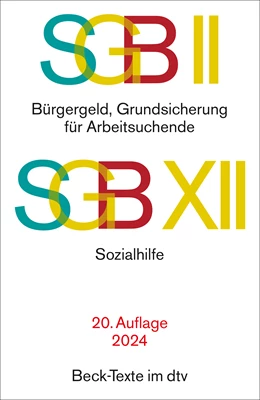 Abbildung von SGB II: Grundsicherung für Arbeitsuchende / SGB XII: Sozialhilfe | 20. Auflage | 2024 | 5767 | beck-shop.de
