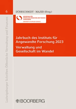 Abbildung von Dürrschmidt / Majer | Jahrbuch des Instituts für Angewandte Forschung 2023 - Verwaltung und Gesellschaft im Wandel | 1. Auflage | 2024 | 6 | beck-shop.de