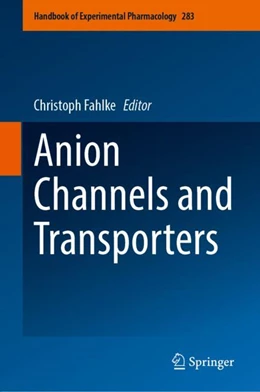 Abbildung von Fahlke | Anion Channels and Transporters | 1. Auflage | 2024 | 283 | beck-shop.de