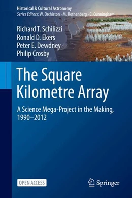 Abbildung von Schilizzi / Ekers | The Square Kilometre Array | 1. Auflage | 2024 | beck-shop.de