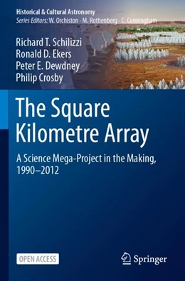Abbildung von Schilizzi / Ekers | The Square Kilometre Array | 1. Auflage | 2024 | beck-shop.de