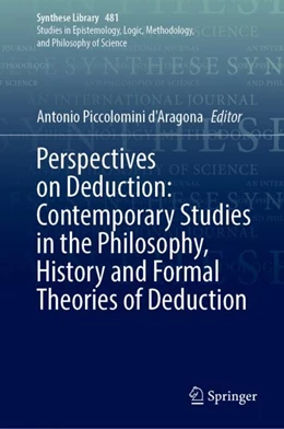 Abbildung von Piccolomini d'Aragona | Perspectives on Deduction: Contemporary Studies in the Philosophy, History and Formal Theories of Deduction | 1. Auflage | 2024 | 481 | beck-shop.de