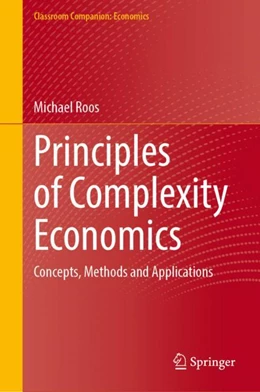 Abbildung von Roos | Principles of Complexity Economics | 1. Auflage | 2024 | beck-shop.de