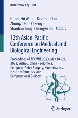 Abbildung von Wang / Yao | 12th Asian-Pacific Conference on Medical and Biological Engineering | 1. Auflage | 2024 | 104 | beck-shop.de