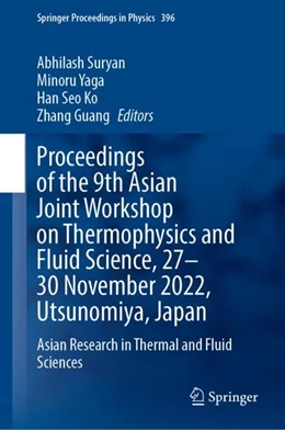 Abbildung von Suryan / Yaga | Proceedings of the 9th Asian Joint Workshop on Thermophysics and Fluid Science, 27–30 November 2022, Utsunomiya, Japan | 1. Auflage | 2024 | 396 | beck-shop.de
