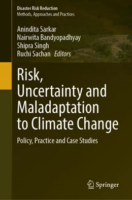 Abbildung von Sarkar / Bandyopadhyay | Risk, Uncertainty and Maladaptation to Climate Change | 1. Auflage | 2024 | beck-shop.de