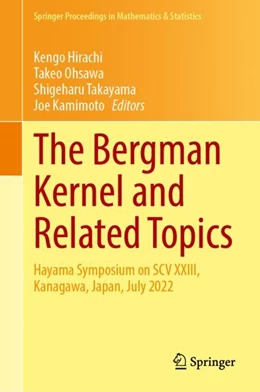 Abbildung von Hirachi / Ohsawa | The Bergman Kernel and Related Topics | 1. Auflage | 2024 | 447 | beck-shop.de