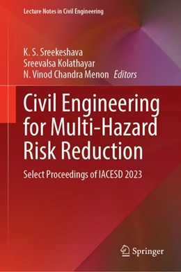 Abbildung von Sreekeshava / Kolathayar | Civil Engineering for Multi-Hazard Risk Reduction | 1. Auflage | 2024 | 457 | beck-shop.de