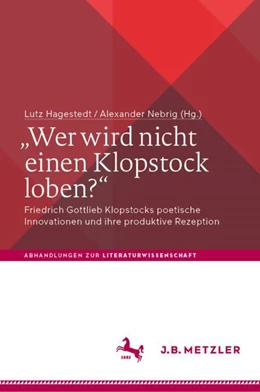 Abbildung von Hagestedt / Nebrig | „Wer wird nicht einen Klopstock loben?“ | 1. Auflage | 2024 | beck-shop.de